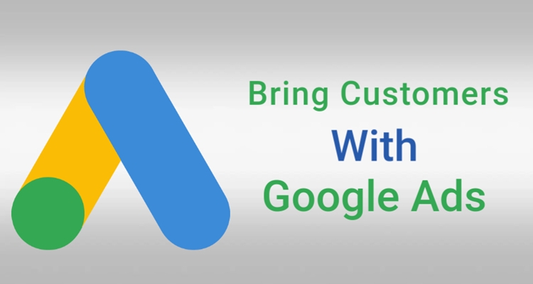 Bring Customers with Google Ads